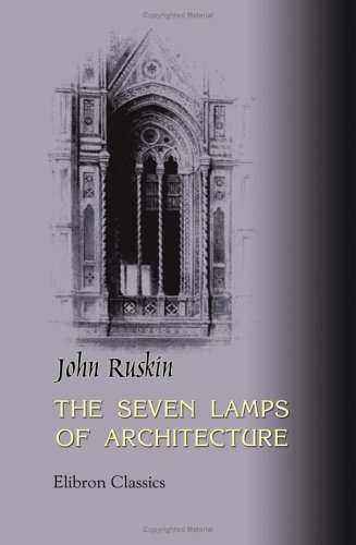 Imagen de archivo de The Seven Lamps of Architecture a la venta por Blindpig Books