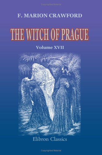 Imagen de archivo de The Complete Works: Volume 17. The Witch of Prague a la venta por Revaluation Books