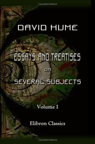 Essays and Treatises on Several Subjects: Volume 1 (9781402198397) by Hume, David