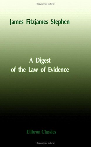 Imagen de archivo de A Digest of the Law of Evidence a la venta por Revaluation Books