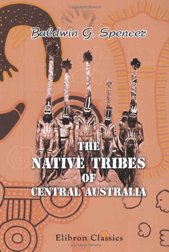 Stock image for The Native Tribes of Central Australia for sale by HPB-Red