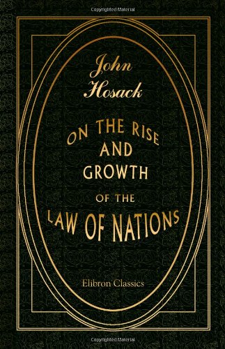 Stock image for On the Rise and Growth of the Law of Nations for sale by Revaluation Books