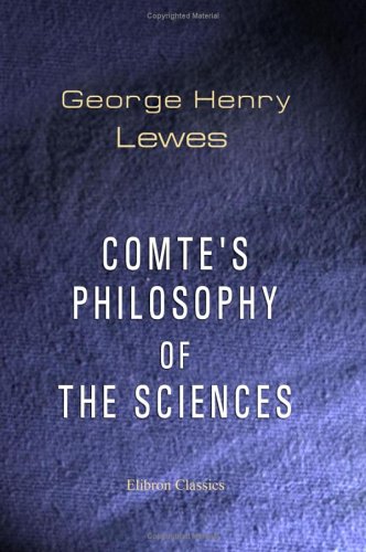 Imagen de archivo de Comte's Philosophy of the Sciences a la venta por Revaluation Books