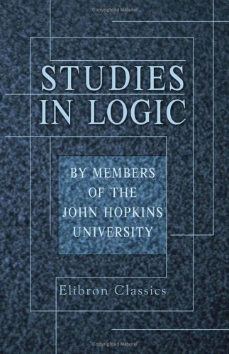 Imagen de archivo de Studies in Logic: By Members of the John Hopkins University a la venta por Revaluation Books