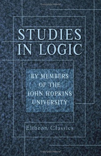 9781402199660: Studies in Logic: By Members of the John Hopkins University