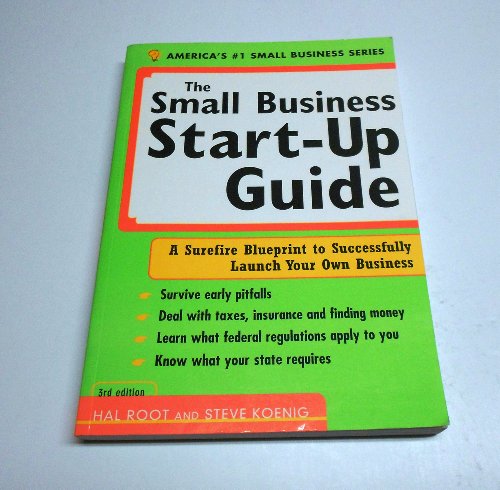 Beispielbild fr The Small Business Start-up Guide : A Surefire Blueprint to Successfully Launch Your Own Business zum Verkauf von Better World Books