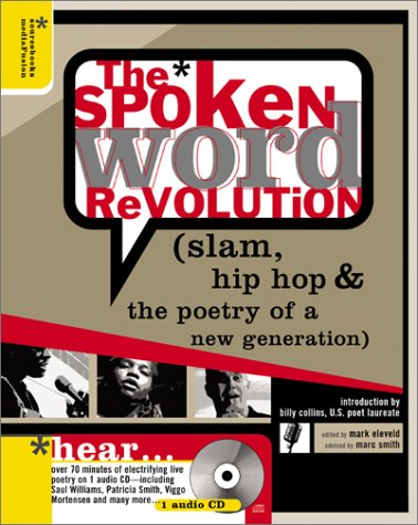 Imagen de archivo de The Spoken Word Revolution: Slam, Hip Hop & the Poetry of a New Generation [With CD] a la venta por ThriftBooks-Atlanta