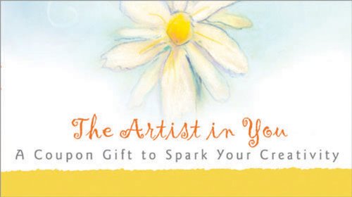 9781402200847: The Artist in You: A Coupon Gift to Spark Your Creativity