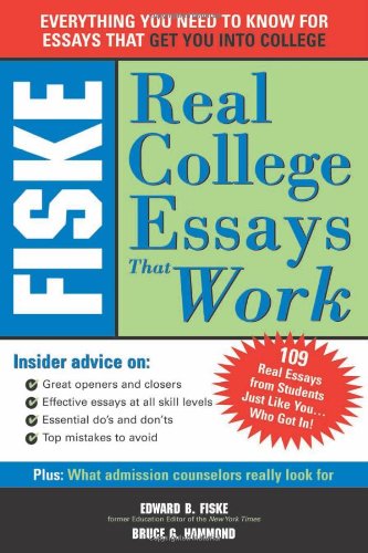 Stock image for Fiske Real College Essays That Work for sale by HPB Inc.