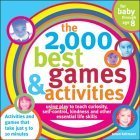 Stock image for The 2,000 Best Games & Activities: The Ultimate Guide to Raising Smart, Successful Kids for sale by SecondSale