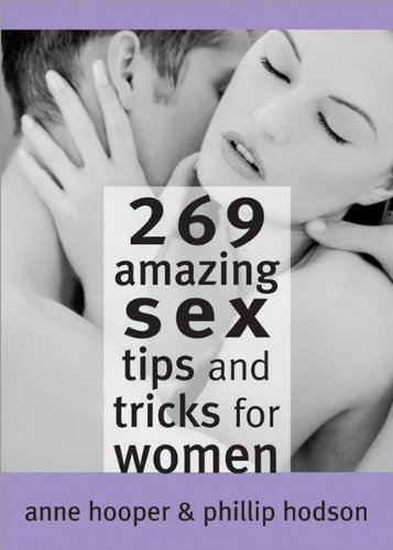 Stock image for 269 Amazing Sex Tips and Tricks for Women for sale by Wonder Book