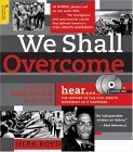 Beispielbild fr We Shall Overcome with CDs : The History of the Civil Rights Movement as It Happened zum Verkauf von Better World Books