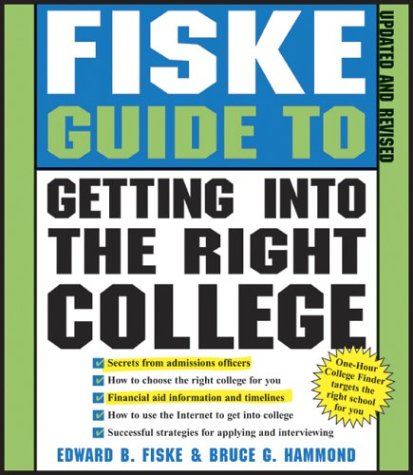 Stock image for Fiske Guide to Getting into the Right College for sale by Better World Books