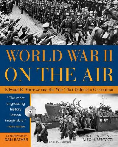 9781402202476: World War II on the Air with CD: Edward R. Murrow and the War That Defined a Generation
