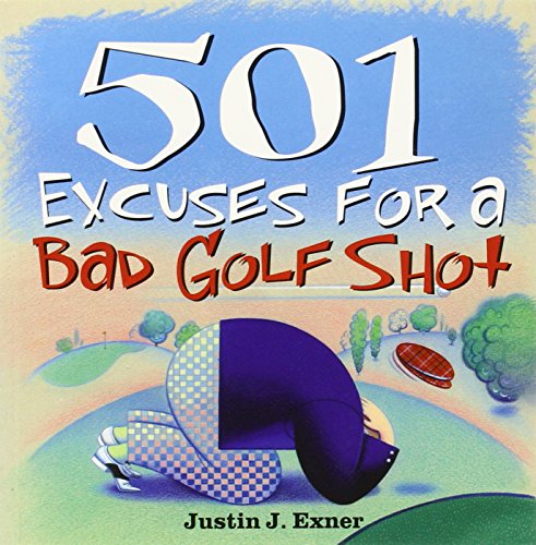 9781402202544: 501 Excuses for a Bad Golf Shot