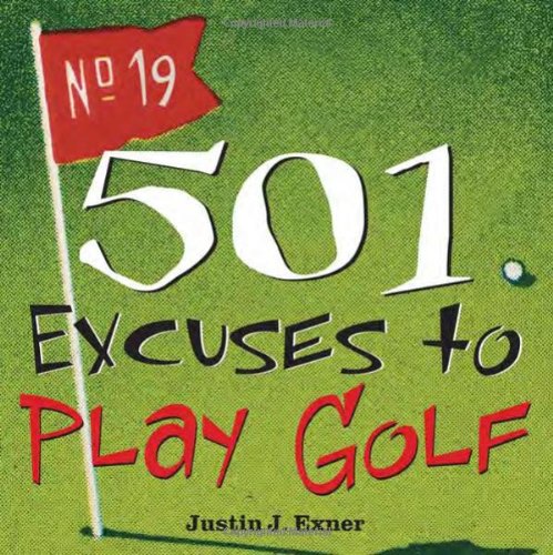 Beispielbild fr 501 Excuses to Play Golf (501 Excuses) zum Verkauf von WorldofBooks