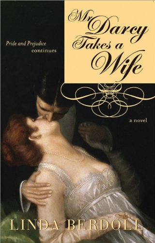 Beispielbild fr Mr. Darcy Takes a Wife: Pride and Prejudice Continues zum Verkauf von Wonder Book