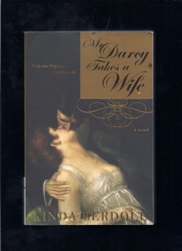 Stock image for Mr Darcy Takes a Wife Pride & Prejudice for sale by HPB-Diamond