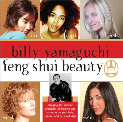 Beispielbild fr Feng Shui Beauty : Bringing The Ancient Principles Of Balance And Harmony To Your Hair, Makeup And Personal Style zum Verkauf von Better World Books