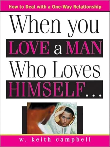 When You Love a Man Who Loves Himself - Campbell, W