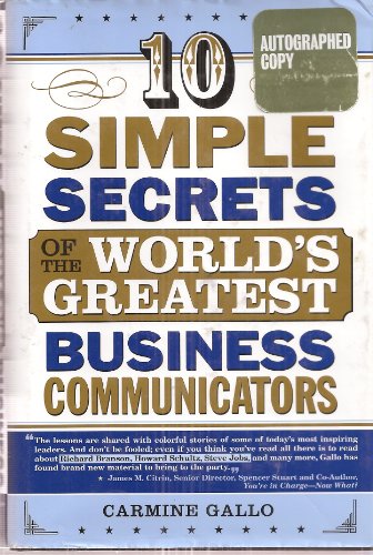 Beispielbild fr 10 Simple Secrets of the World's Greatest Business Communicators zum Verkauf von More Than Words