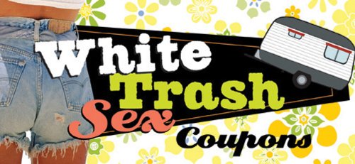 White Trash Sex Coupons (9781402203954) by Sourcebooks