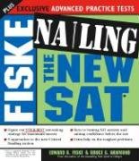 9781402204081: Fiske Nailing the New SAT