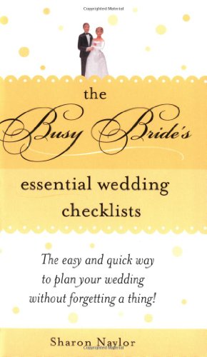 Beispielbild fr The Busy Brides Essential Wedding Checklists zum Verkauf von Blue Vase Books