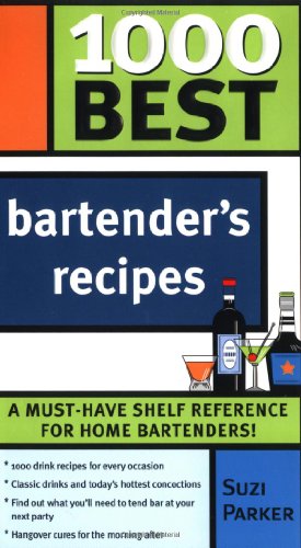Imagen de archivo de 1000 Best Bartender's Recipes a la venta por Better World Books