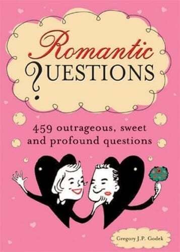 Beispielbild fr Romantic Questions: 264 Outrageous, Sweet and Profound Questions zum Verkauf von SecondSale