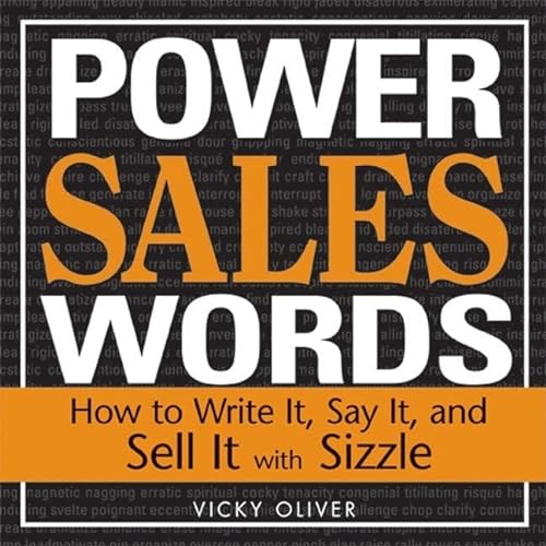 Imagen de archivo de Power Sales Words: How to Write It, Say It And Sell It With Sizzle a la venta por SecondSale