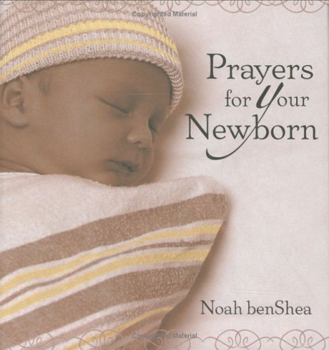 Beispielbild fr Prayers for Your Newborn zum Verkauf von SecondSale