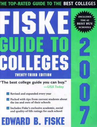 Fiske Guide To Colleges 2007.
