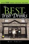 9781402206788: The Best Irish Drinks: The Essential Collection of Cocktail Recipes and Toasts from the Emerald Isle