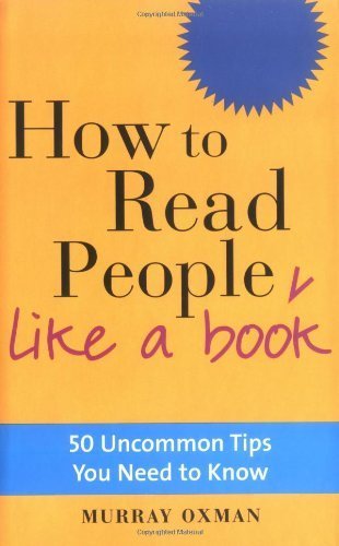 Beispielbild fr How to Read People Like a Book: 50 Uncommon Tips You Need to Know zum Verkauf von HPB-Diamond