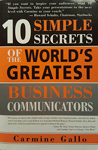 Beispielbild fr 10 Simple Secrets of the World's Greatest Business Communicators zum Verkauf von Gulf Coast Books