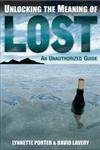 Stock image for Unlocking the Meaning of Lost: An Unauthorized Guide for sale by WorldofBooks