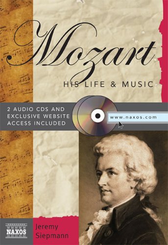 Stock image for Mozart: His Life Music (Naxos Books) for sale by Books of the Smoky Mountains
