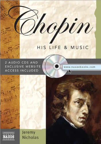 Beispielbild fr Chopin: His Life and Music (Naxos Books) zum Verkauf von Hawking Books