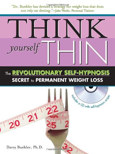 9781402207990: Think Yourself Thin: The Revolutionary Self-Hypnosis Secret to Permanent Weight Loss