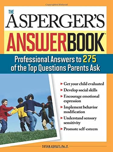 Stock image for Asperger's Answer Book: The Top 275 Questions Parents Ask for sale by Gulf Coast Books