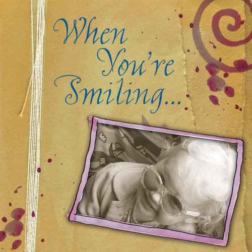 Beispielbild fr When You're Smiling. zum Verkauf von Wonder Book