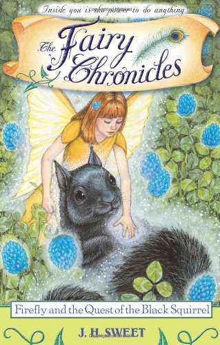 Stock image for Firefly and the Quest of the Black Squirrel (The Fairy Chronicles) for sale by SecondSale