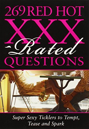 9781402208942: 269 Red Hot XXX-Rated Questions: Super Sexy Ticklers to Tempt, Tease and Spark