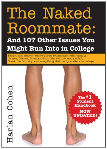 Beispielbild fr The Naked Roommate: And 107 Other Issues You Might Run Into in College, 2nd Edition zum Verkauf von Your Online Bookstore