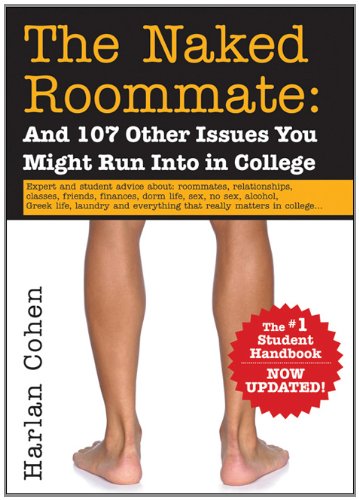 9781402209093: The Naked Roommate: And 107 Other Issues You Might Run Into in College, 2nd Edition