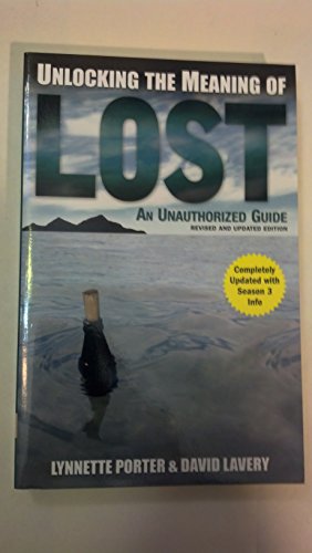 Beispielbild fr Unlocking the Meaning of Lost: An Unauthorized Guide zum Verkauf von BookHolders