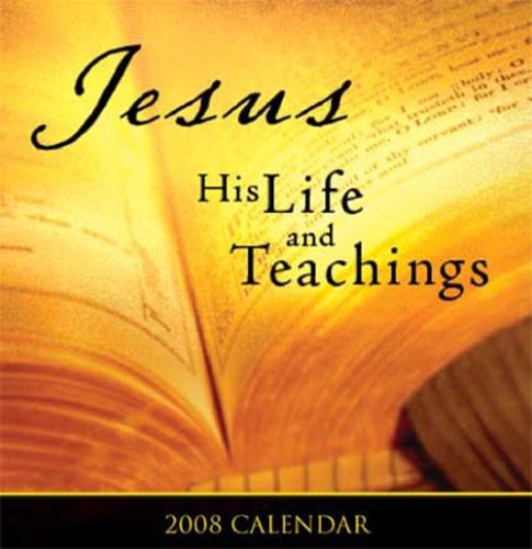 2008 Jesus: His Life and Teachings boxed calendar (9781402209864) by Sourcebooks, Inc.