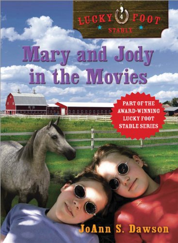 9781402209994: Mary and Jody in the Movies (Lucky Foot Stable)