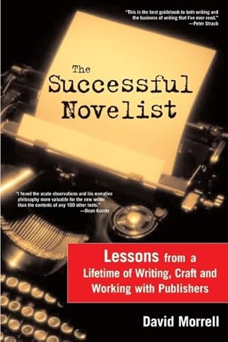 9781402210556: The Successful Novelist: A Lifetime of Lessons about Writing and Publishing